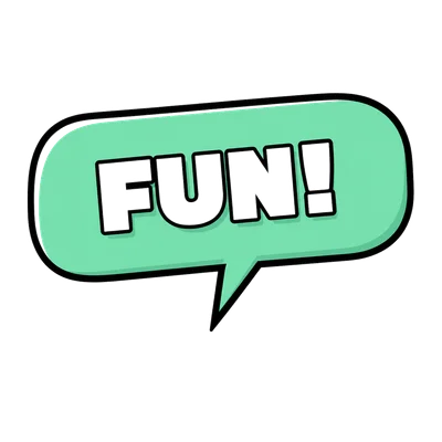 FUN!